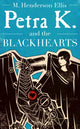 Book cover of: Petra K And The Blackhearts. By: M. Henderson Ellis