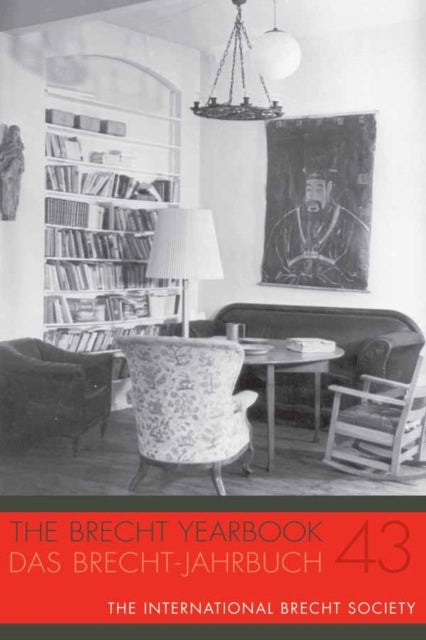 Book cover of: Brecht Yearbook / Das Brecht-Jahrbuch 43. By: Markus Wessendorf