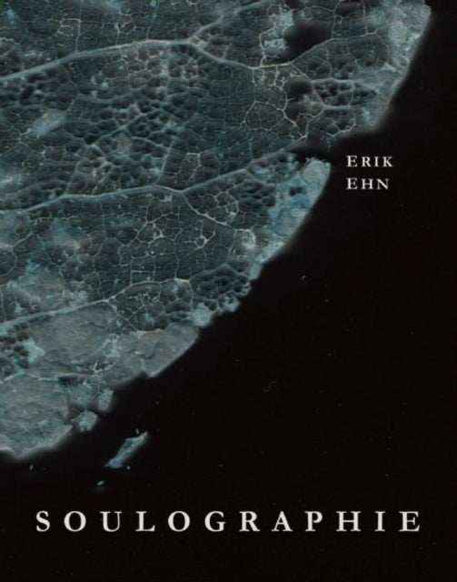Book cover of: Soulographie. By: Erik Ehn