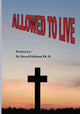 Book cover of: Allowed to Live