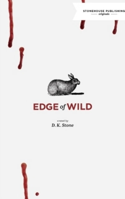 Book cover of: Edge of Wild. By: D K Stone