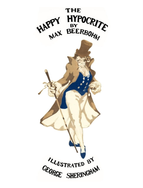 Book cover of: Happy Hypocrite (Colour Illustrated Edition). By: Sir Max Beerbohm