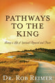 Book cover of: Pathways to the King. By: Rob Reimer