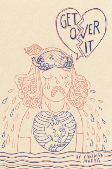 Book cover of: Get Over It!. By: Corinne Mucha