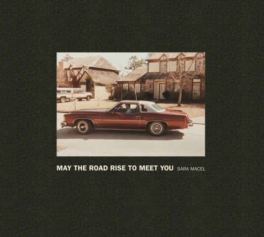 Book cover of: May the Road Rise to Meet You. By: Sara Macel
