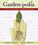 Book cover of: Garden-Pedia. By: Bennett, Pamela, Zampini, Maria