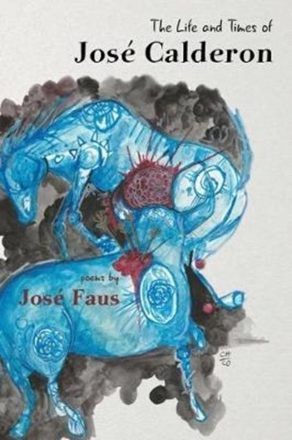 Book cover of: Life and Times of Jose Calderon. By: José Faus
