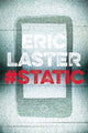 Book cover of: Static. By: Eric Laster