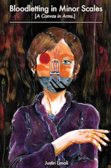 Book cover of: Bloodletting in Minor Scales: [A Canvas in Arms.]. By: Justin Limoli