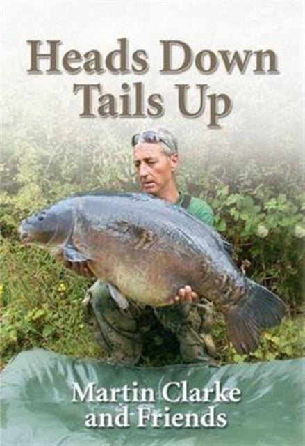Book cover of: Heads Down  -  Tails Up