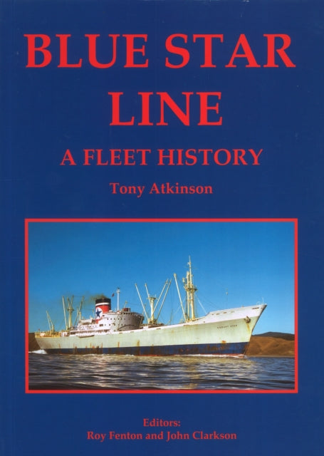 Book cover of: Blue Star Line. By: Tony Atkinson