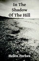 Book cover of: In the Shadow of the Hill. By: Forbes, Helen (Novelist)