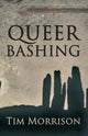 Book cover of: QueerBashing. By: Tim Morrison