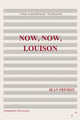 Nüüd, nüüd, Louison