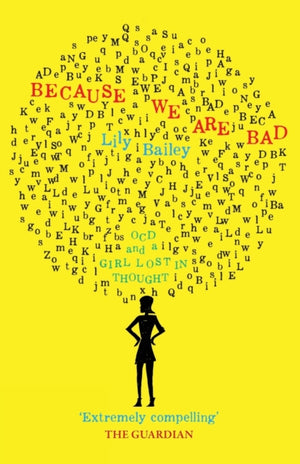 Because We Are Bad, OCD and a Girl Lost in Thought