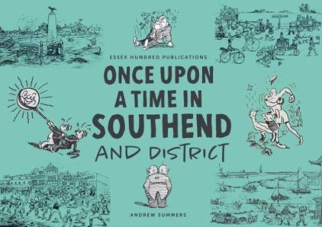 Book cover of: ONCE UPON A TIME IN SOUTHEND and District