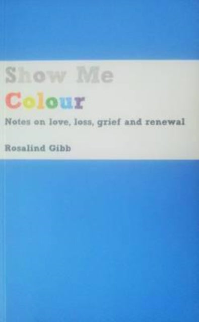 Book cover of: Show Me Colour