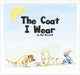 Book cover of: Coat I Wear. By: Mel Maxwell