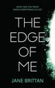 Book cover of: Edge of Me. By: Jane Brittan