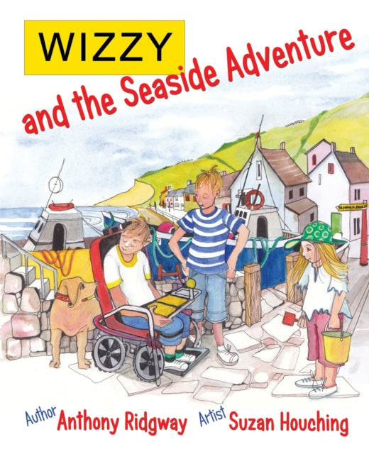 Book cover of: WIZZY and the Seaside Adventure. By: Anthony Ridgway