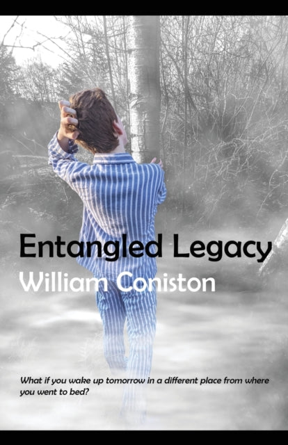 Book cover of: Entangled Legacy. By: William Coniston