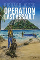 Book cover of: Operation Last Assault. By: Richard Joyce