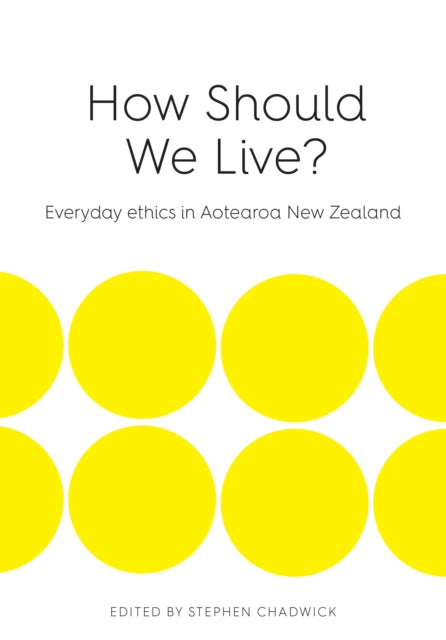 How Should We Live