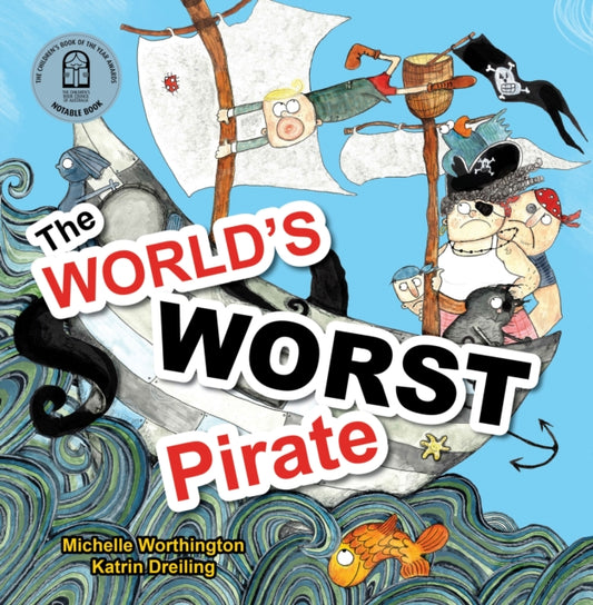 Book cover of: The World's Worst Pirate. By: Michelle Worthington