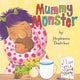 Book cover of: Mummy Monster. By: Stephanie Thatcher