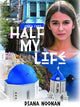 Book cover of: Half my Life. By: Diana Noonan