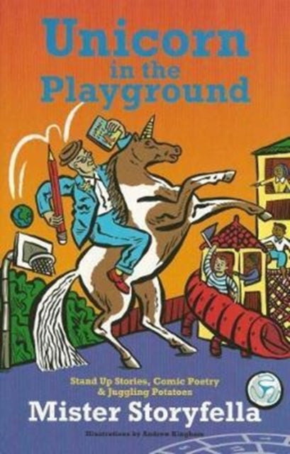 Book cover of: Unicorn in the Playground. By: Clive Pig