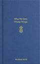 Book cover of: Why We Hate Cheap Things. By: School of Life Staff