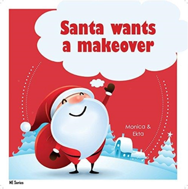 Book cover of: Santa Wants a Makeover