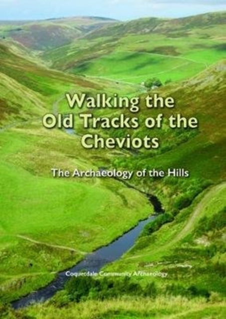 Book cover of: Walking the Old Tracks of the Cheviots