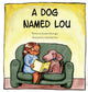 Book cover of: Dog Named Lou