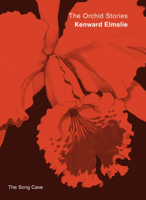 Book cover of: Orchid Stories, the. By: Kenward Elmslie