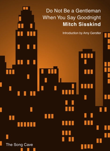 Book cover of: Do Not Be a Gentleman When You Say Goodnight. By: Mitch Sisskind