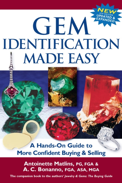 Book cover of: Gem Identification Made Easy (6th Edition). By: Antoinette Matlins