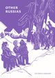 Book cover of: Other Russias. By: Victoria Lomasko;Thomas Campbell;n+1
