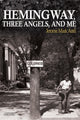 Book cover of: Hemingway, Three Angels, and Me