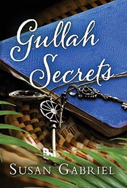 Book cover of: Gullah Secrets. By: Susan Gabriel