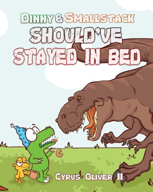 Book cover of: Dinny and Smallstack Should've Stayed in Bed (Mass Distribution Version)