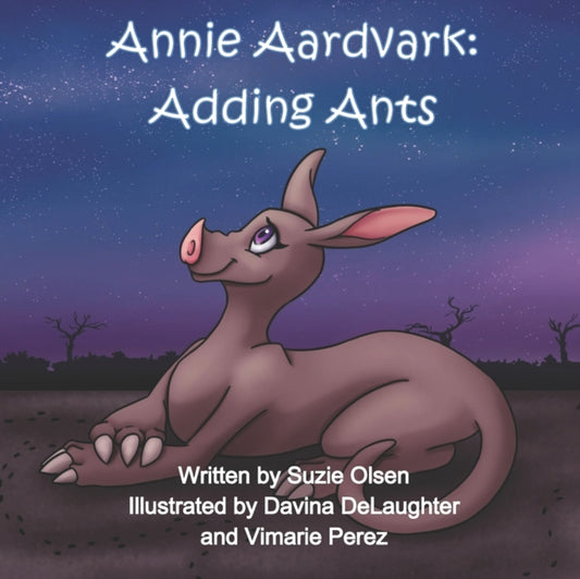 Book cover of: Annie Aardvark. By: Suzie Olsen