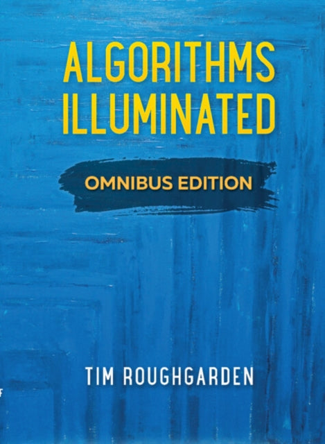 Book cover of: Algorithms Illuminated. By: Tim Roughgarden