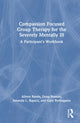 Book cover of: Compassion Focused Group Therapy for the Severely Mentally Ill