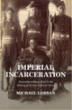 Book cover of: Imperial Incarceration
