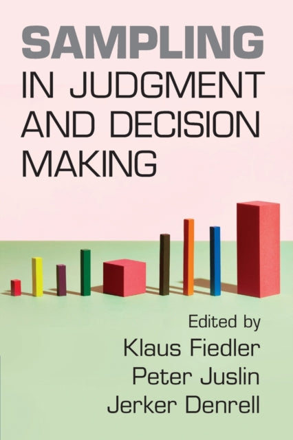 Book cover of: Sampling in Judgment and Decision Making. By: Klaus Fiedler