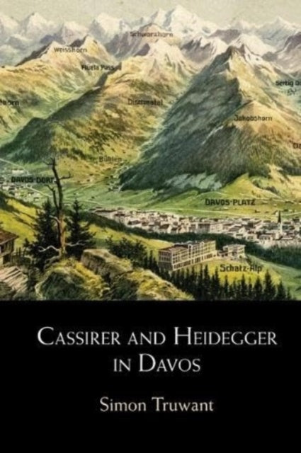 Book cover of: Cassirer and Heidegger in Davos. By: Simon Truwant