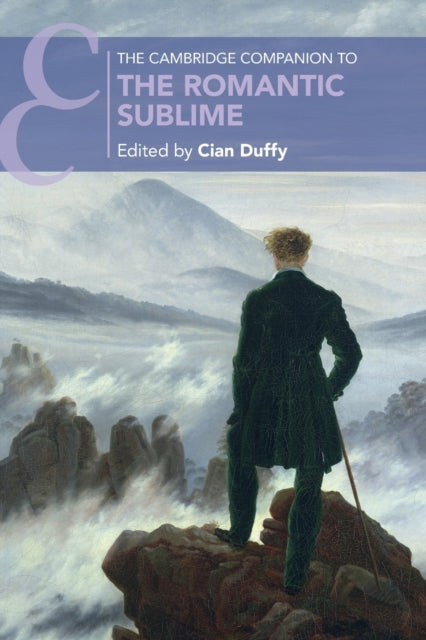 Book cover of: Cambridge Companion to the Romantic Sublime. By: Cian Duffy