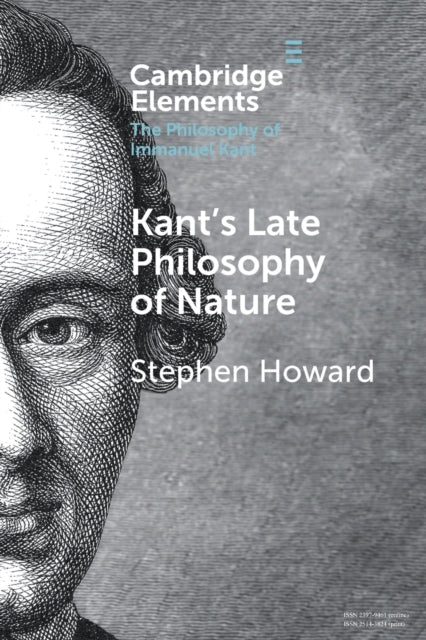 Book cover of: Kant's Late Philosophy of Nature. By: Stephen Howard